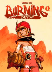 Burning tattoo. Vol. 1