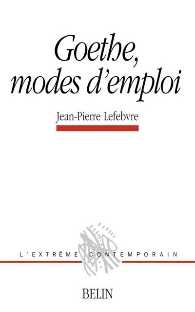 Goethe, modes d'emploi