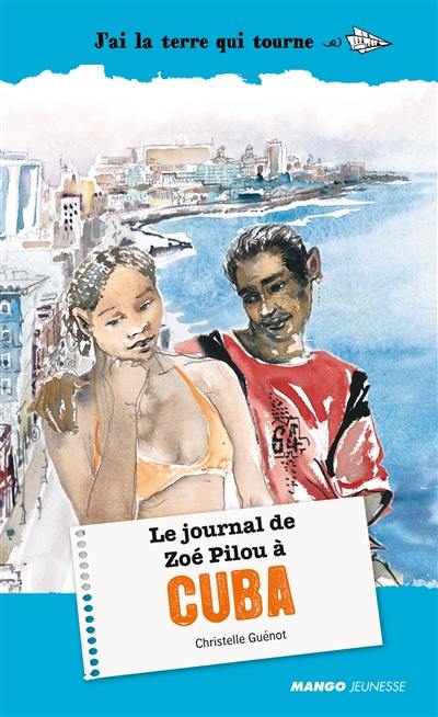 Le journal de Zoé Pilou à Cuba