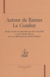 Autour de Ramus : le combat