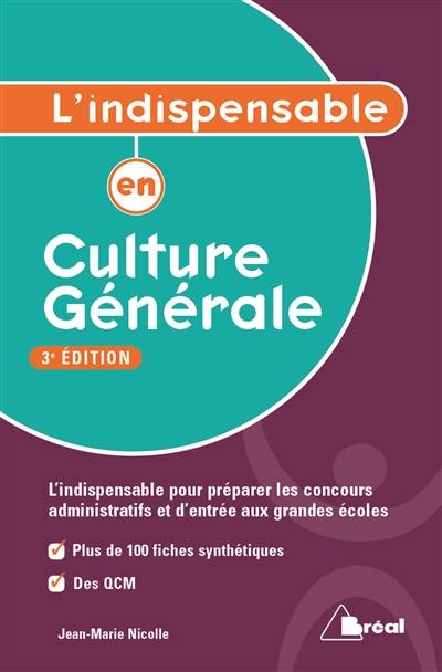 L'indispensable en culture générale : classes préparatoires, IEP, concours administratifs