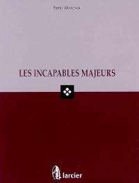 Les incapables majeurs