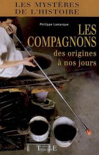 Les compagnons : des origines à nos jours