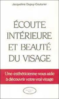 Ecoute intérieure et beauté du visage