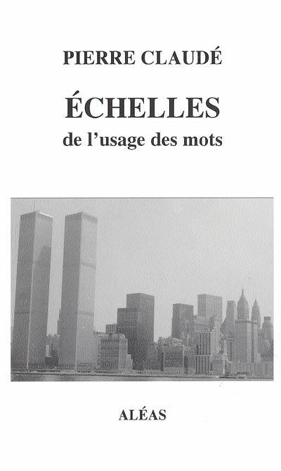 Echelles : de l'usage des mots