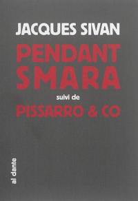 Pendant Smara : l'acteur géographique. Pissarro & co