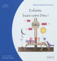 Viens, suis-moi. Enfants, louez votre Dieu ! : éveil de la foi pour les 5 et 6 ans : livre du catéchiste