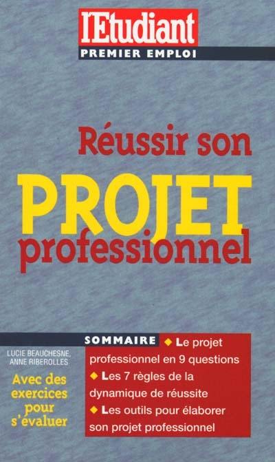 Réussir son projet professionnel : édition 2000