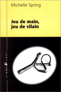 Jeu de main, jeu de vilain