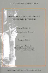 Un aliment sain dans un corps sain : perspectives historiques