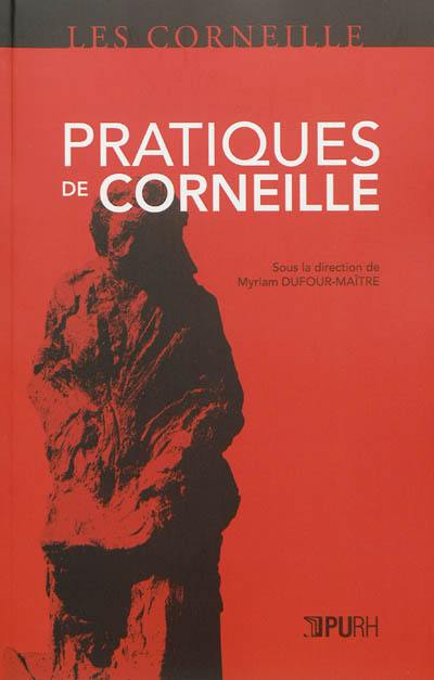 Pratiques de Corneille