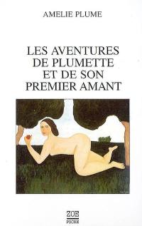 Les aventures de Plumette et de son premier amant