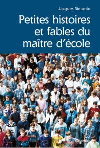 Petites histoires et fables du maître d'école