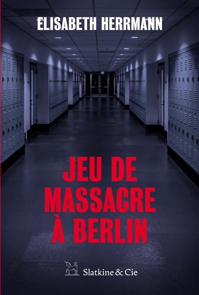 Jeu de massacre à Berlin