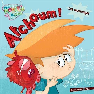 Atchoum!, Les mensonges