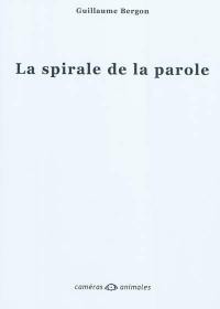 La spirale de la parole