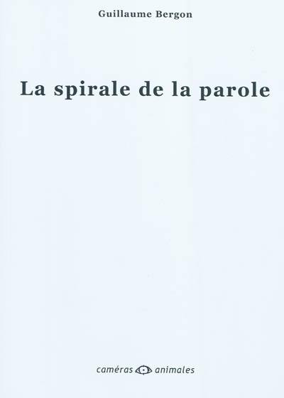 La spirale de la parole