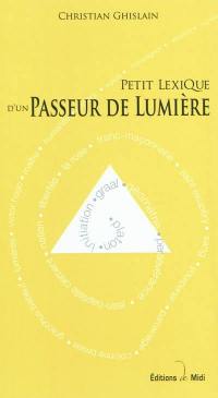 Petit lexique d'un passeur de lumière