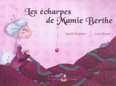 Les écharpes de Mamie Berthe