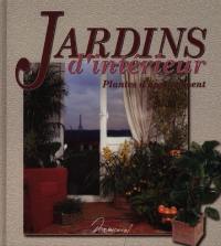 Jardins d'intérieur : plantes d'appartement