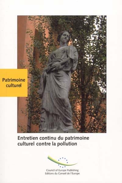 Entretien continu du patrimoine culturel contre la pollution