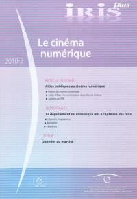 IRIS plus, n° 2 (2010). Le cinéma numérique