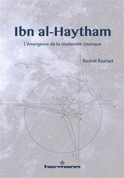 Ibn al-Haytham : l'émergence de la modernité classique