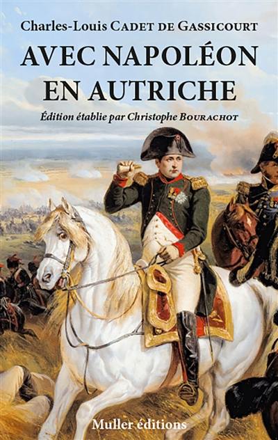 Avec Napoléon en Autriche