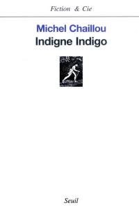 Indigne indigo