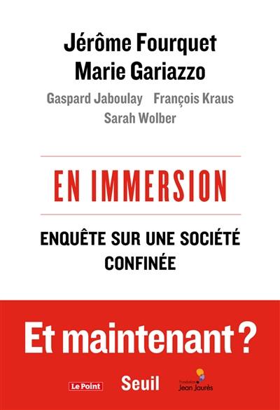 En immersion : enquête sur une société confinée