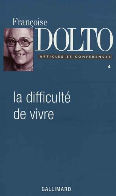 La difficulté de vivre