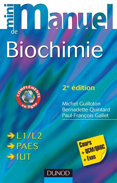 Mini-manuel de biochimie : cours + exos + QCM-QROC : L1-L2, PAES, IUT