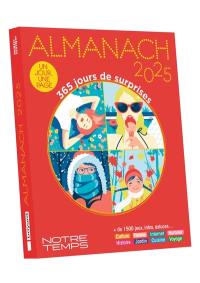 Almanach 2025 Notre temps : 365 jours de surprises : un jour, une page