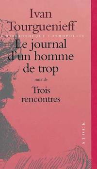 Le journal d'un homme de trop. Trois rencontres