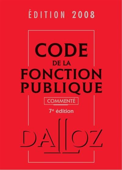 Code de la fonction publique commenté 2008