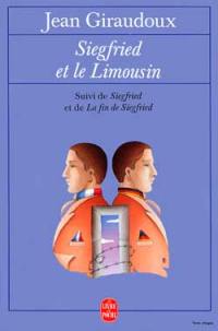 Siegfried et le Limousin. Siegfried : pièce en quatre actes