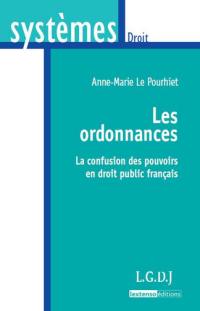 Les ordonnances : la confusion des pouvoirs en droit public français