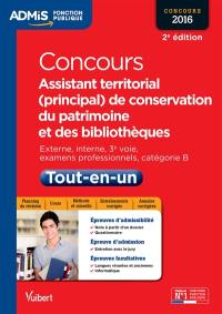 Concours assistant territorial (principal) de conservation du patrimoine et des bibliothèques : concours externe, interne, 3e voie, examens professionnels, catégorie B : tout-en-un