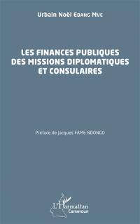 Les finances publiques des missions diplomatiques et consulaires