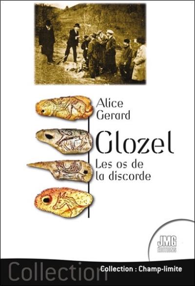 Glozel, les os de la discorde