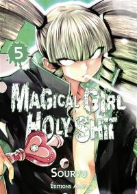 Magical girl holy shit. Vol. 5