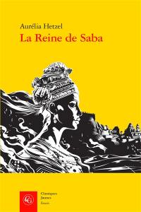 La reine de Saba : des traditions au mythe littéraire