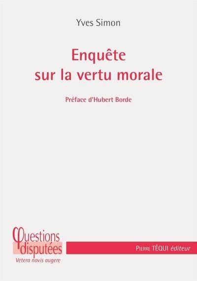 Enquête sur la vertu morale