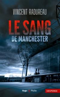 Le sang de Manchester