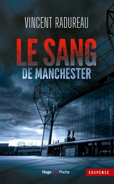 Le sang de Manchester