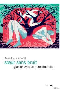 Soeur sans bruit : grandir avec un frère différent