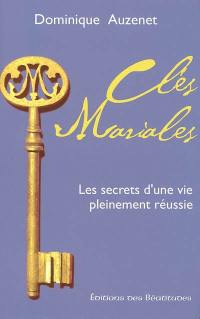 Clés mariales : les secrets d'une vie pleinement réussie