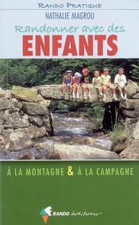 Randonner avec des enfants : à la montagne et à la campagne