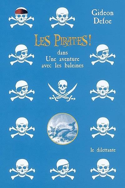 Les pirates ! dans une aventure avec les baleines