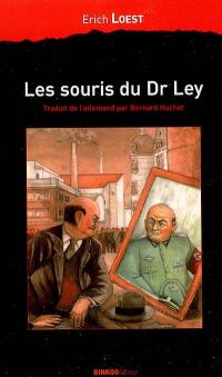 Les souris du Dr Ley : une fable d'Allemagne